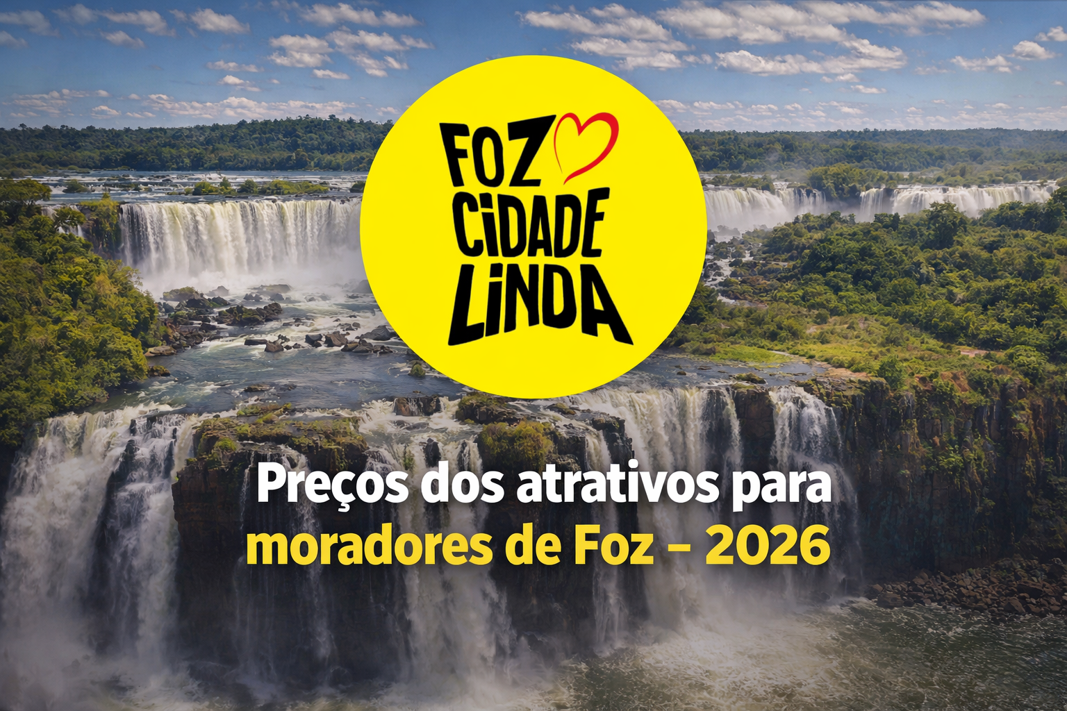 Moradores de Foz têm descontos especiais em atrativos turísticos; veja os valores atualizados