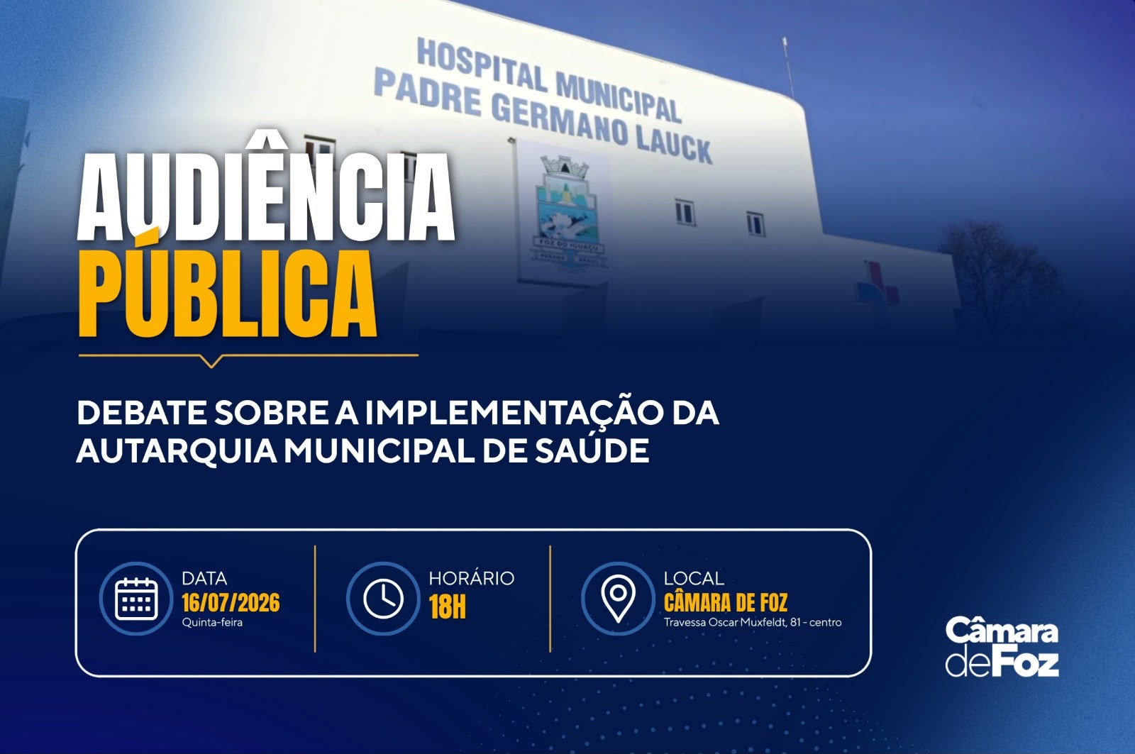 Câmara promove audiência pública para discutir implantação da Autarquia Municipal de Saúde em Foz